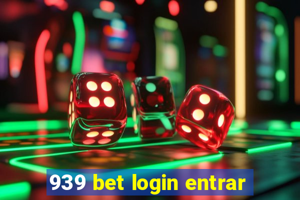 939 bet login entrar